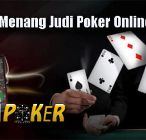 Peluang Menang Judi Poker Online Terbaik